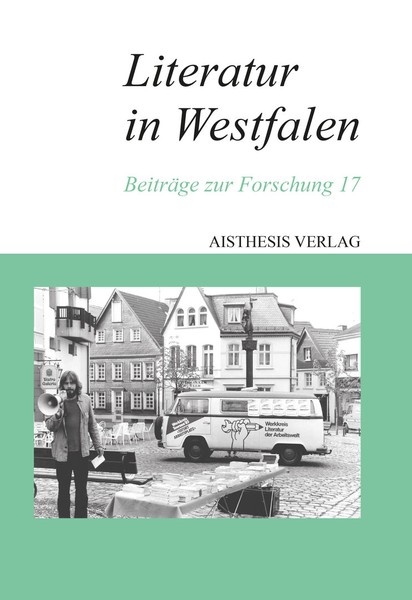 Das Cover von "Literatur in Westfalen 17" zeigt ein Foto eines Büchertisches des Werkkreises "Literatur der Arbeitswelt" bei einer Straßenlesung 1985